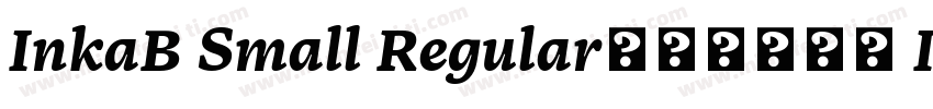 InkaB Small Regular字体免费下载 InkaBSmal字体转换